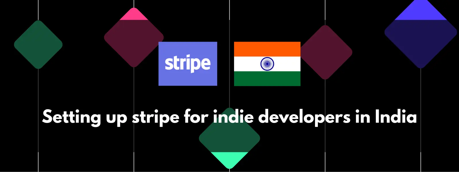 Background by Creatica - Setting Up Stripe for Indie Hackers in India: A Step-by-Step Guide
